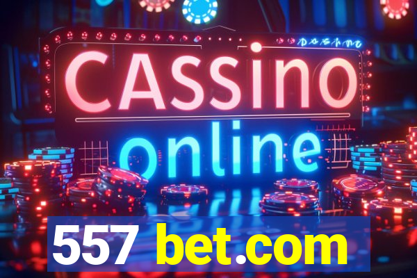 557 bet.com